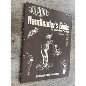 DU PONT HANDLOADER'S GUIDE for smokeless powders , Shotshell. Riffle 1975 - 1976